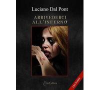 Arrivederci all'inferno