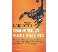 Arrivederci amore, ciao-Alla fine di un giorno noioso