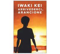 Arrivederci, arancione