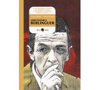 Arrivederci, Berlinguer - Stamboulis Elettra, Costantini Gianluca