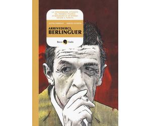 Arrivederci, Berlinguer - Stamboulis Elettra, Costantini Gianluca