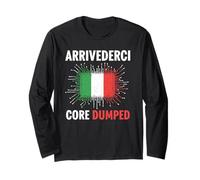 Arrivederci Core Dumped Design Tech Ironico Maglia a Manica