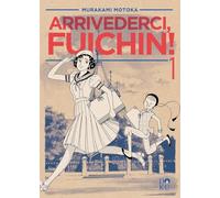 Arrivederci Fuichin! (Vol. 1)
