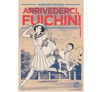 Arrivederci Fuichin. Vol. 1 - 2025 - Coconino Press (Doku)