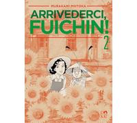 Arrivederci Fuichin! (Vol. 2)