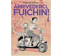 Arrivederci Fuichin. Vol. 4 - 2026 - Coconino Press (Doku)