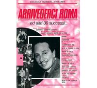 Arrivederci roma ecc.