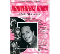 Arrivederci roma ecc.