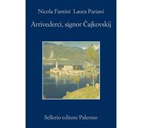 Arrivederci, signor Cajkowskij