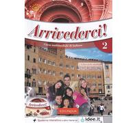 Arrivederci!. Vol. A2. Con CD: Corso multimediale di italiano per stranieri - Libro dello studente A2