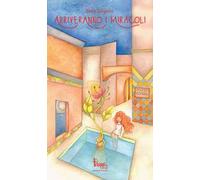 Arriveranno i miracoli