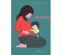 Arrivo! Ediz. a colori