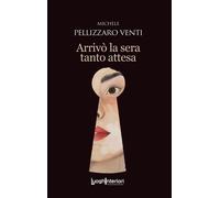 Arrivò la sera tanto attesa - [LuoghInteriori]