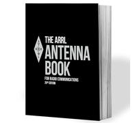 ARRL Antenna Book for Radio Communications 25th Edition - Il riferimento definitivo per antenne, linee di trasmissione e propagazione