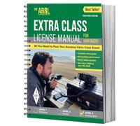 ARRL Extra Class License Manual for Ham Radio 13th Edition - Guida completa allo studio con domande d'esame a tutti i privilegi concessi agli operatori radioamatoriali