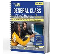 ARRL General Class License Manual 10th Edition - Complete Study Guide with Questions and Answers for Upgrading Your Ham Radio License
