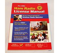 Arrl Ham Radio License Manual: All You Need to Become an Amateur Radio Operator