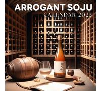 Arrogant Soju 2025: A Toast to Bold Flavors 2025 Featuring Arrogant Soju Perfect for Planning and Organizing Your Year with a Large Size Ideal Gifts