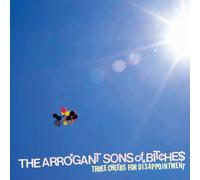 Arrogant Sons of Bitches Three Cheers For Disappointment (Vinyl LP)