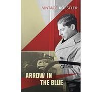 Arrow In The Blue by Koestler, Arthur (2005) Paperback