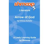 Arrow of God: Shmoop Literature Guide
