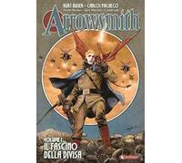 Arrowsmith. Vol. 1: Il fascino della divisa
