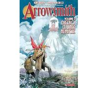 Arrowsmith. Vol. 2: Dietro le linee nemiche