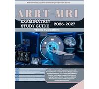 ARRT MRI EXAM PREP 2026-2027