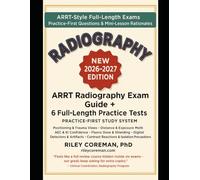 ARRT RADIOGRAPHY QC & QUALITY MANAGEMENT EXAM STUDY GUIDE + PRACTICE: 4 FULL-LENGTH EXAMS • 1,200+ QUESTIONS • MINI-LESSON RATIONALES - NO SEPARATE COURSE - ARRT RADIOGRAPHY