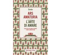 Ars amatoria. L'arte di amare. Testo latino a fronte
