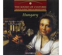 Ars Antiqua Austria - The Sound of Cultures: Hungary