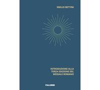 Ars celebrandi. Introduzione alla terza edizione del Messale Romano