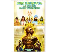 Ars Heroica: La Via del Mago-Guerriero