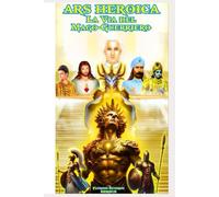 Ars Heroica: La Via del Mago-Guerriero