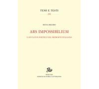 Ars impossibilium. L'adynaton poetico nel Medioevo italiano