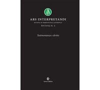 Ars interpretandi (2023). Vol. 2: Testimonianza e diritto