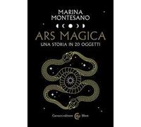 Ars magica. Una storia in 20 oggetti