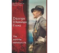 Ars Magna Dossier D'Annunzio Fiume (Tascabile)