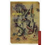 Ars nova. Ventuno compositori italiani di oggi raccontano la musica