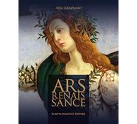 Ars Renaissance. Ediz. italiana e inglese