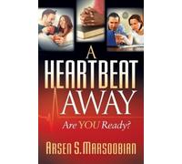 Arsen S. Marsoobian A Heartbeat Away (Tascabile)