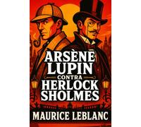 Arsène Lupin contra Herlock Sholmes: El Sherlock Holmes francés