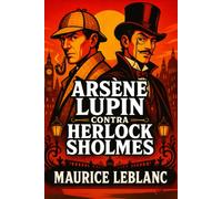 Arsène Lupin contra Herlock Sholmes: El Sherlock Holmes francés