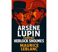 Arsène Lupin contro Herlock Sholmes: Lo Sherlock Holmes francese