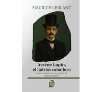 Arsène Lupin, el ladrón caballero: Nueva traducción al español: 55