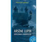 Arsène Lupin gentleman-cambrioleur: Französische Lektüre A2. Lektüre