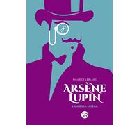 Arsène Lupin: La aguja hueca