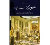 Arsène Lupin. La dimora misteriosa