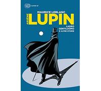 Arsène Lupin, ladro gentiluomo e altre storie