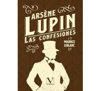 Arséne Lupin: Las confesiones: 1